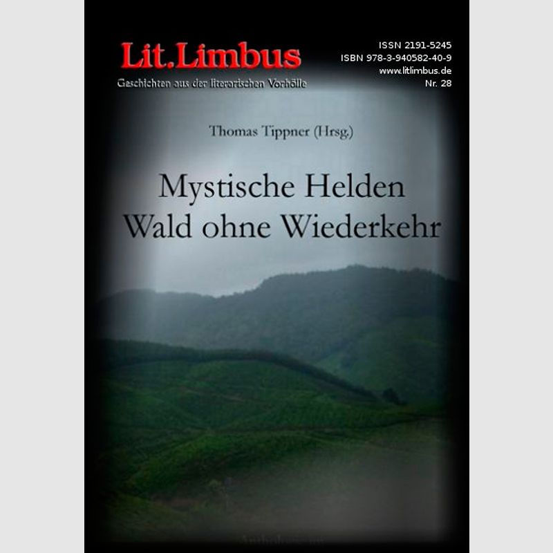 Mystische Helden, Wald ohne Wiederkehr